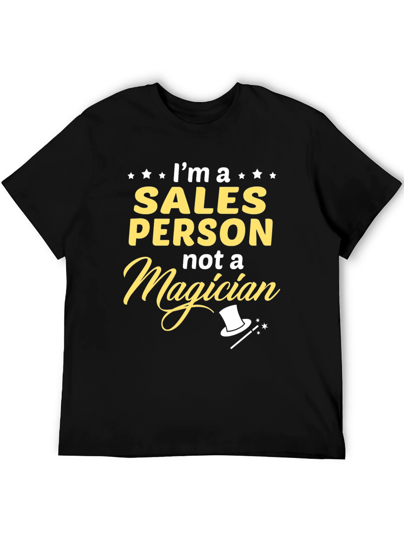 Sales Person Not A Magician Graphic Tee
