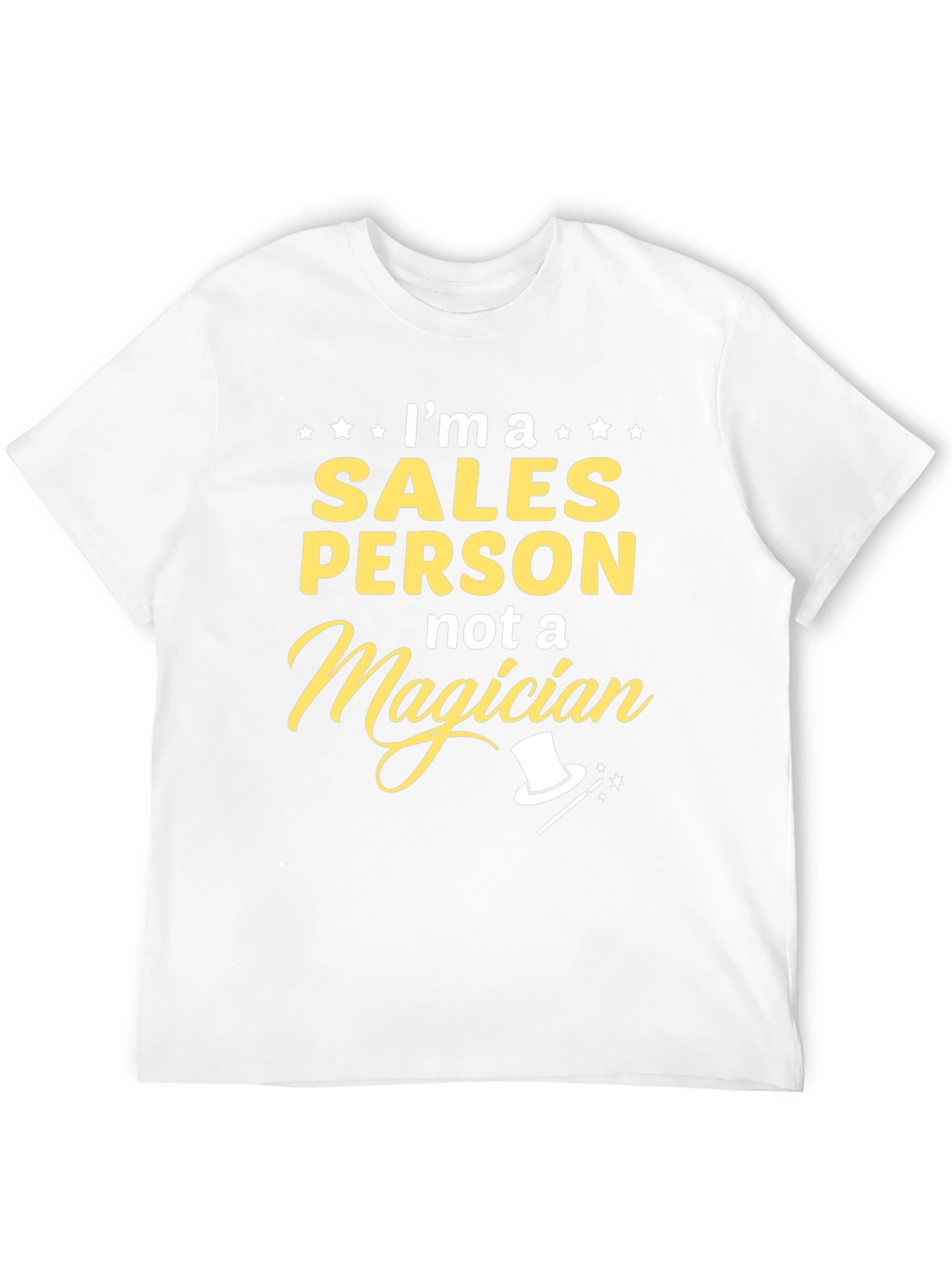 Sales Person Not A Magician Graphic Tee