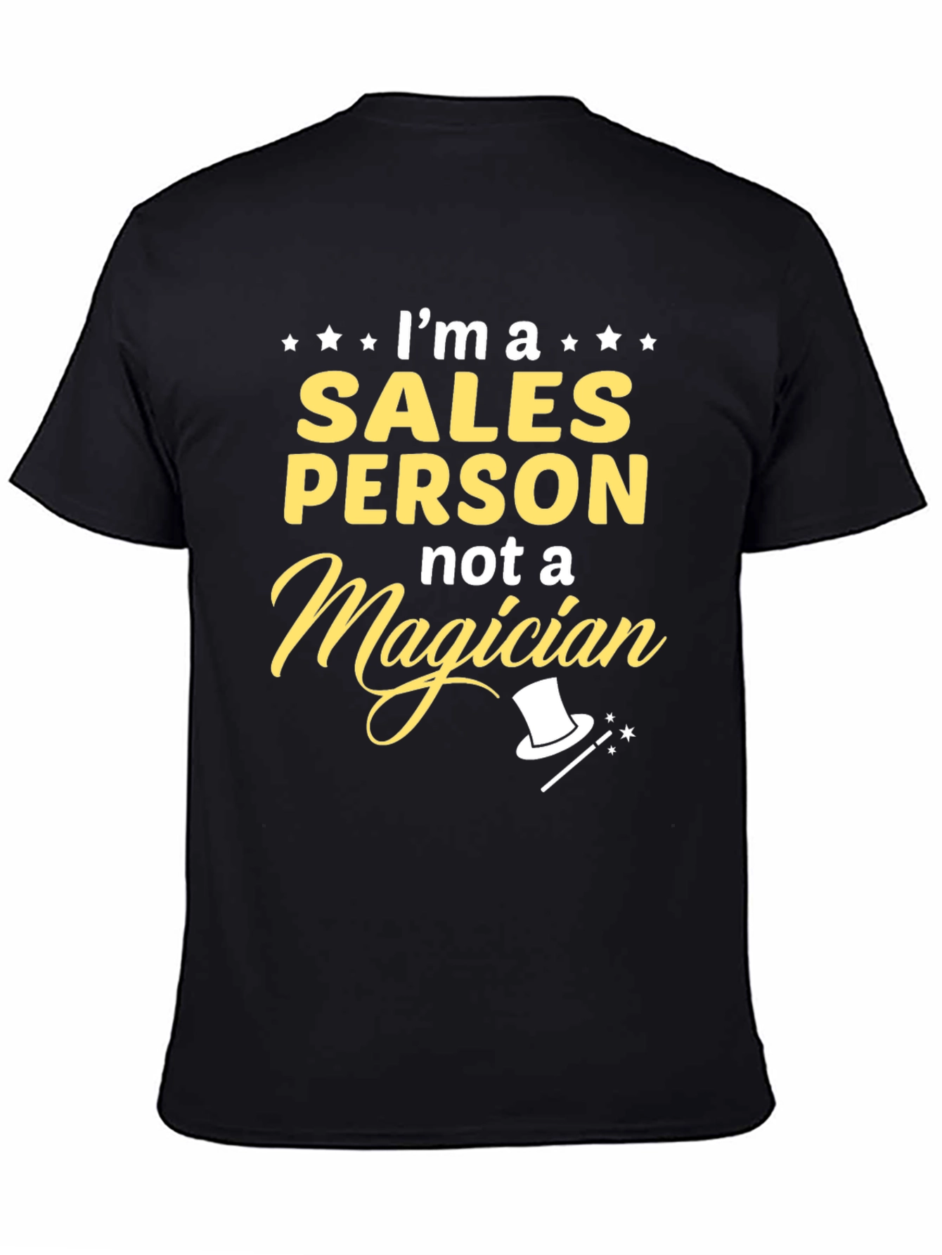 Sales Person Not A Magician Graphic Tee
