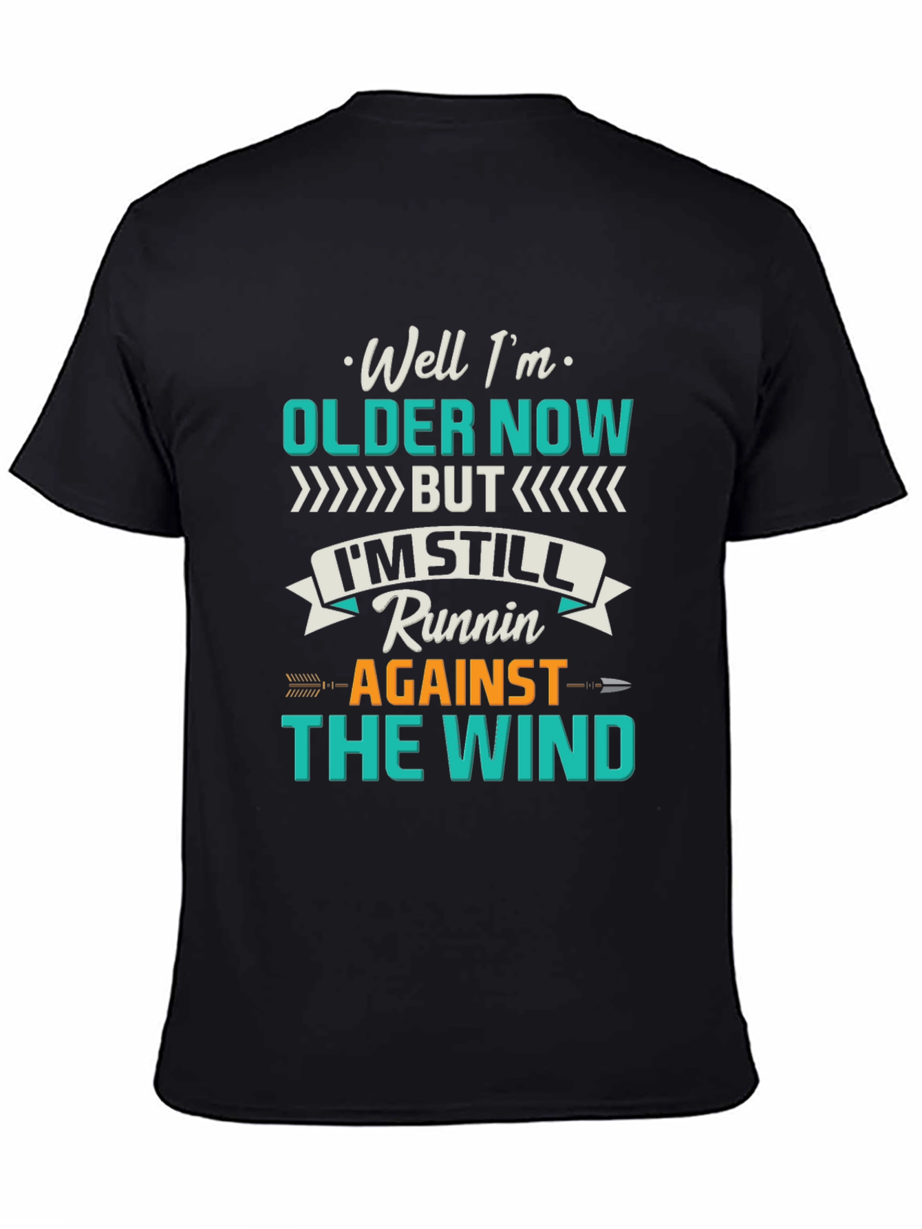 Older Now Still Runnin T-Shirt