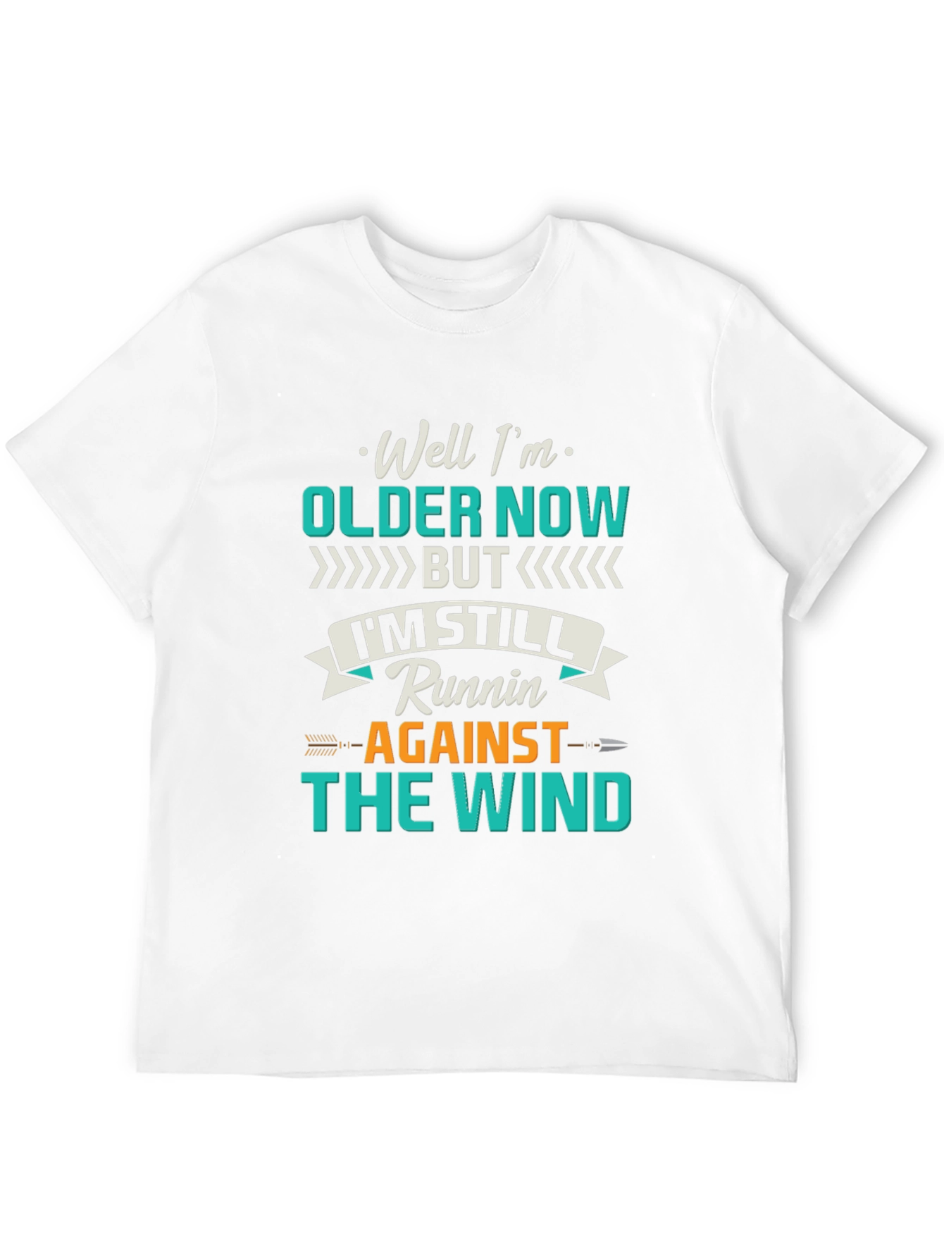 Older Now Still Runnin T-Shirt