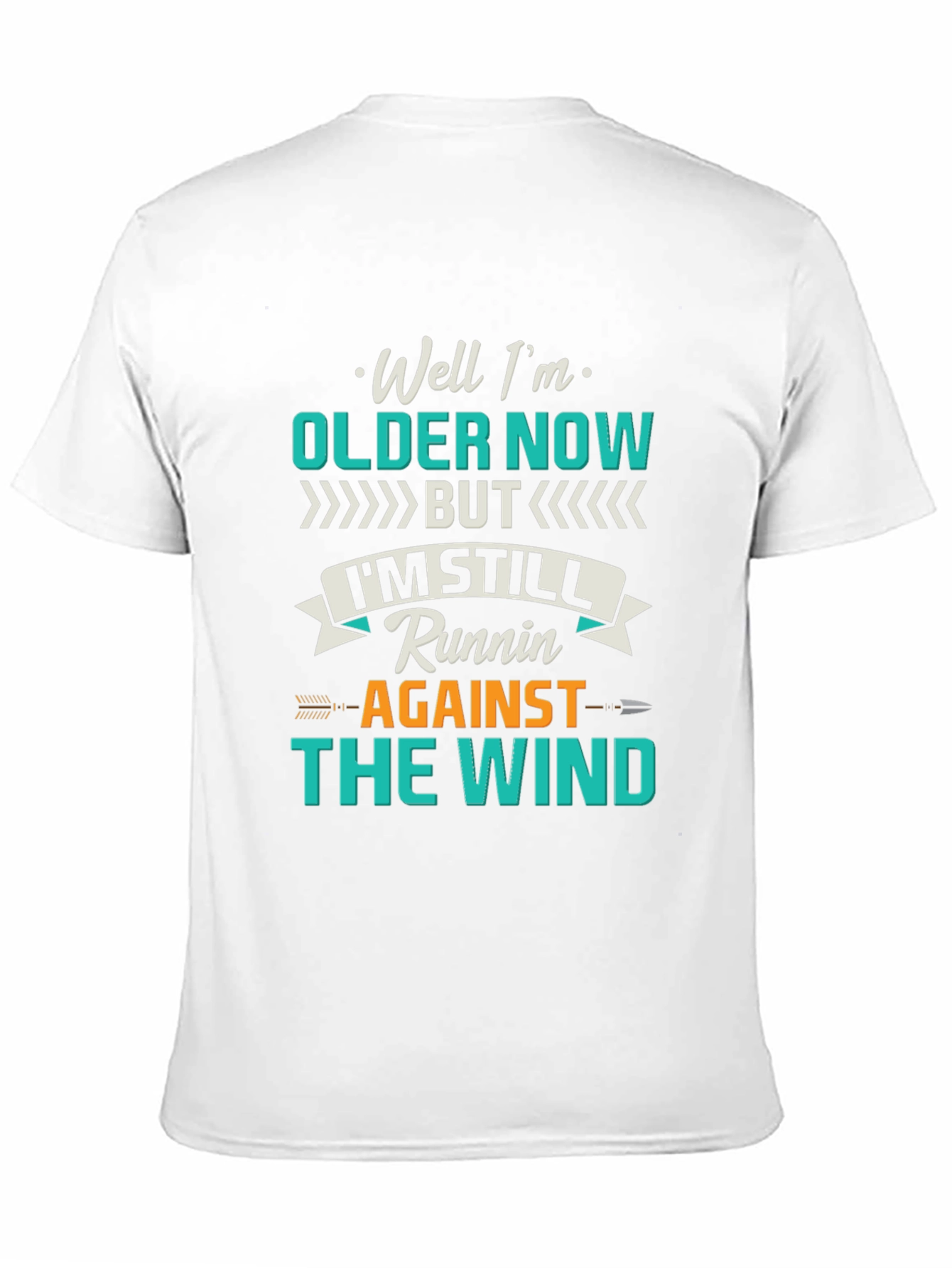 Older Now Still Runnin T-Shirt