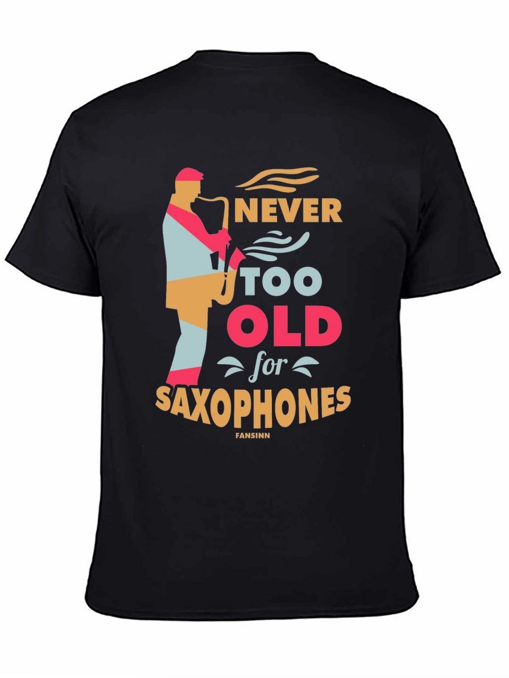 Never Too Old for Saxophones Black Graphic Tee