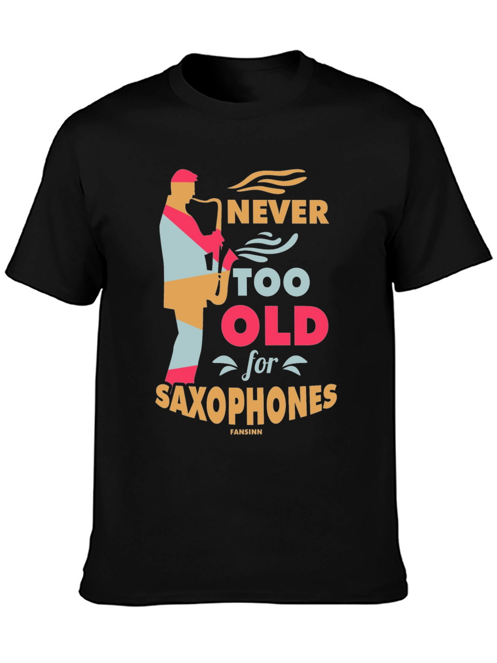 Never Too Old for Saxophones Black Graphic Tee