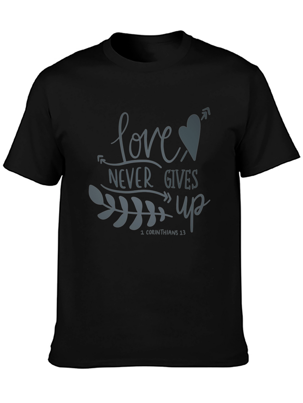 Love Never Gives Up Graphic Tee