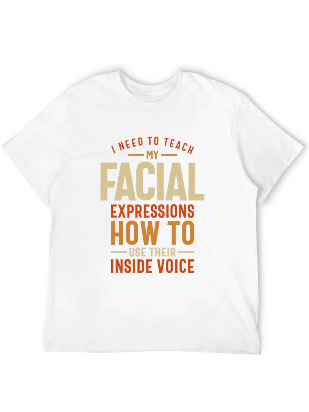 Funny Facial Expressions T-Shirt