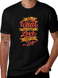 Inspirational Do What You Love Graphic Print T-Shirt