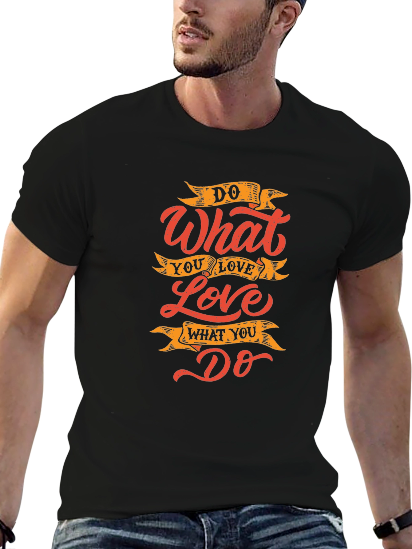 Inspirational Do What You Love Graphic Print T-Shirt