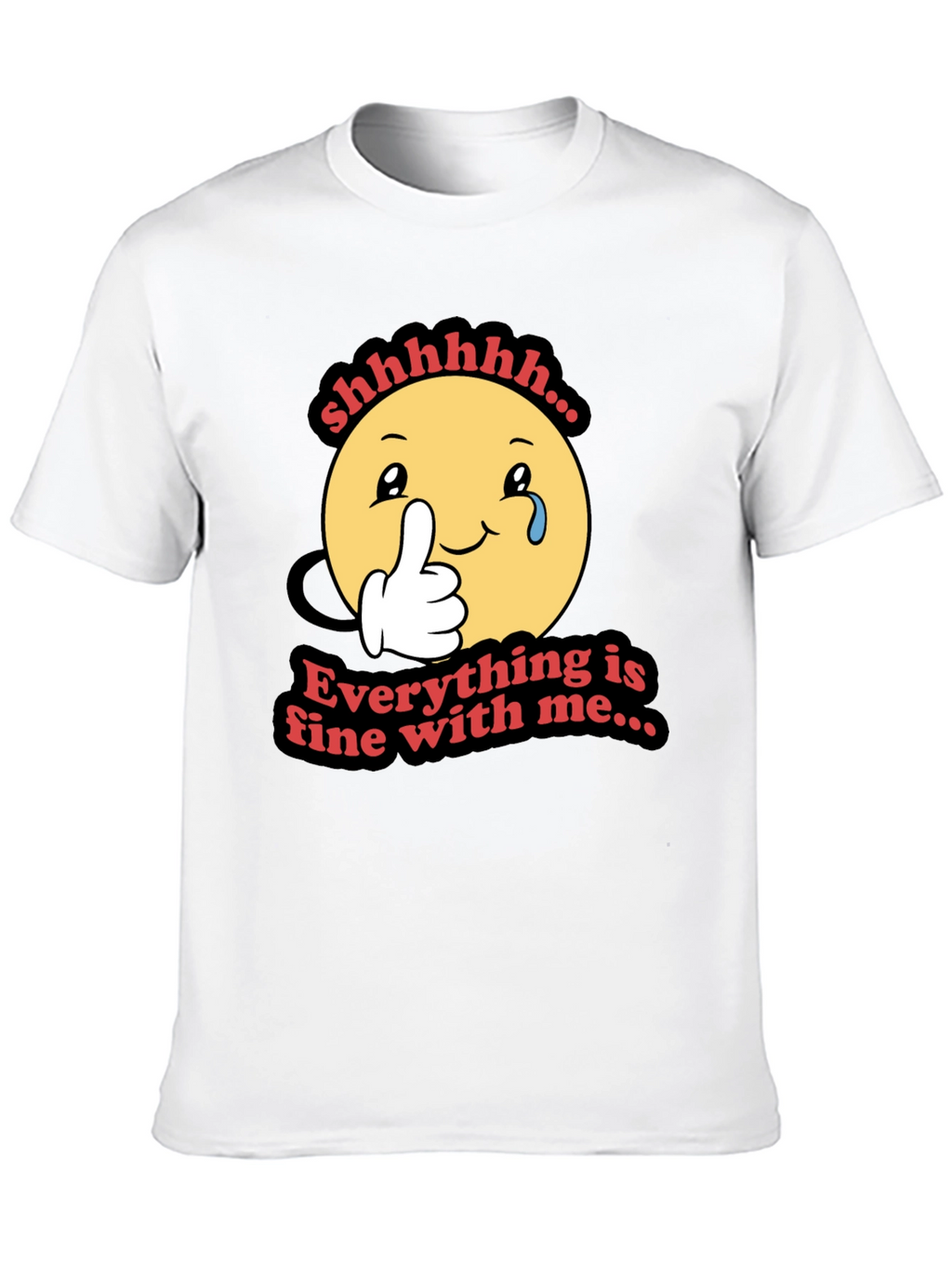 Everything is Fine T-Shirt - Funny Emoji Design