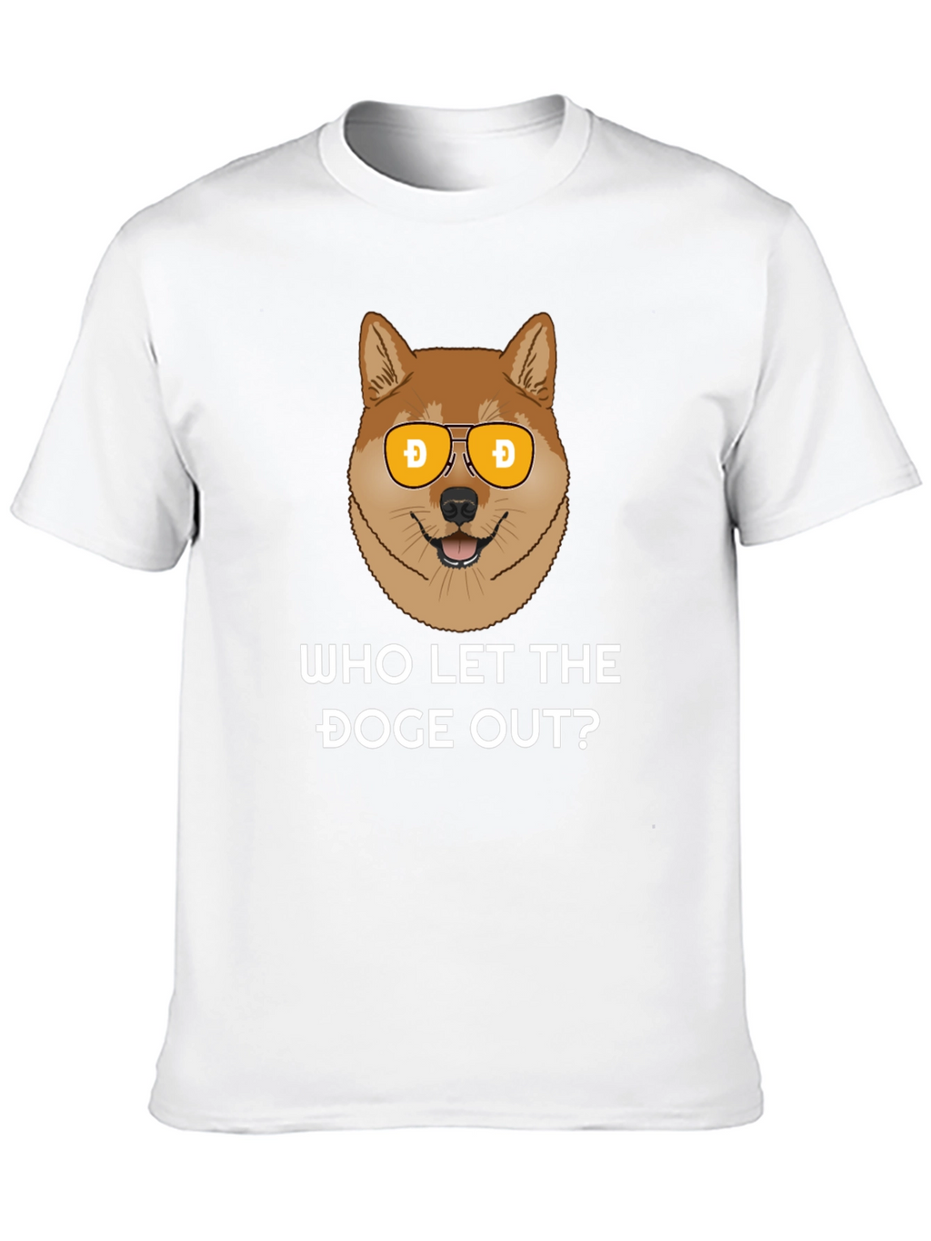 Who Let The Doge Out? T-Shirt