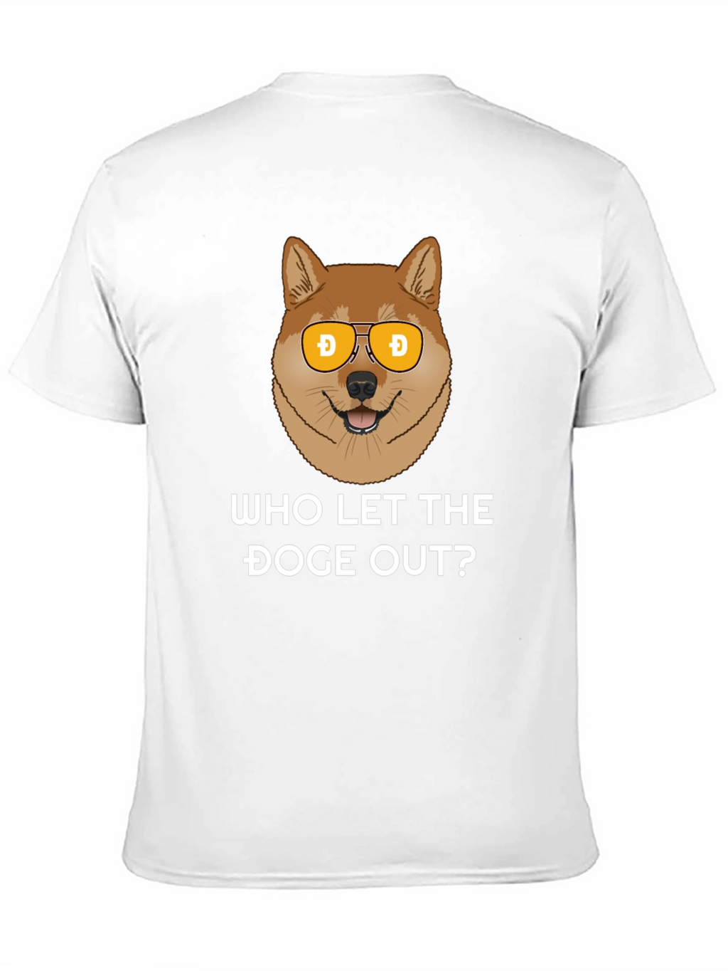 Who Let The Doge Out? T-Shirt