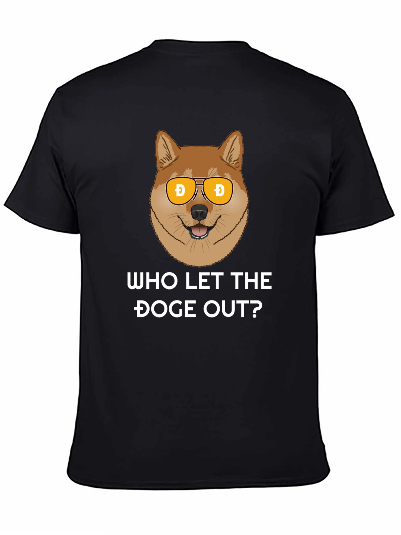 Who Let The Doge Out? T-Shirt
