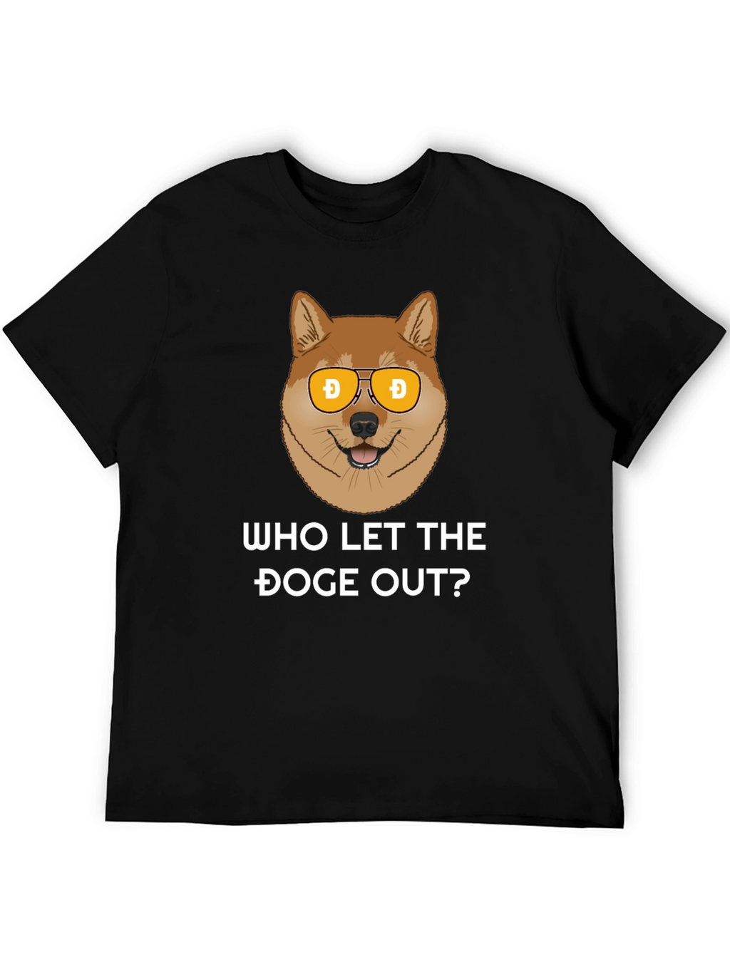 Who Let The Doge Out? T-Shirt