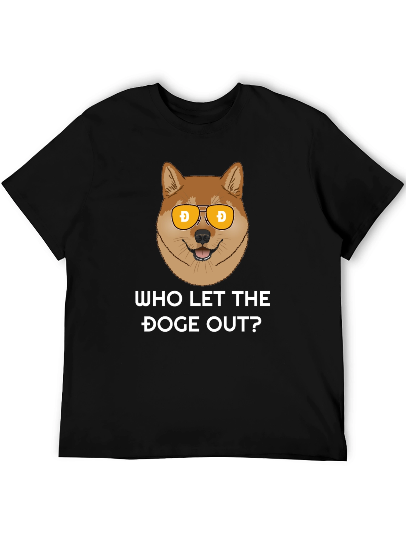 Who Let The Doge Out? T-Shirt