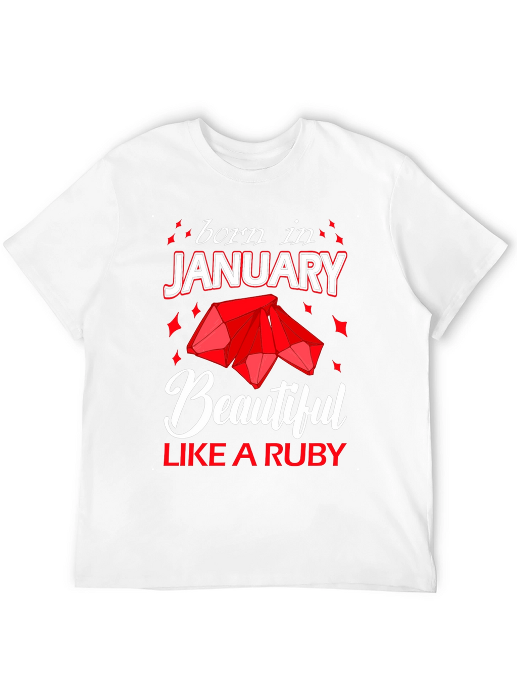 Born in January Ruby Gemstone T-Shirt