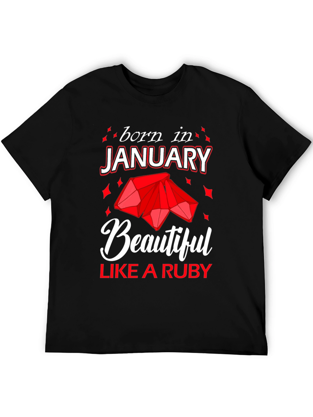 Born in January Ruby Gemstone T-Shirt