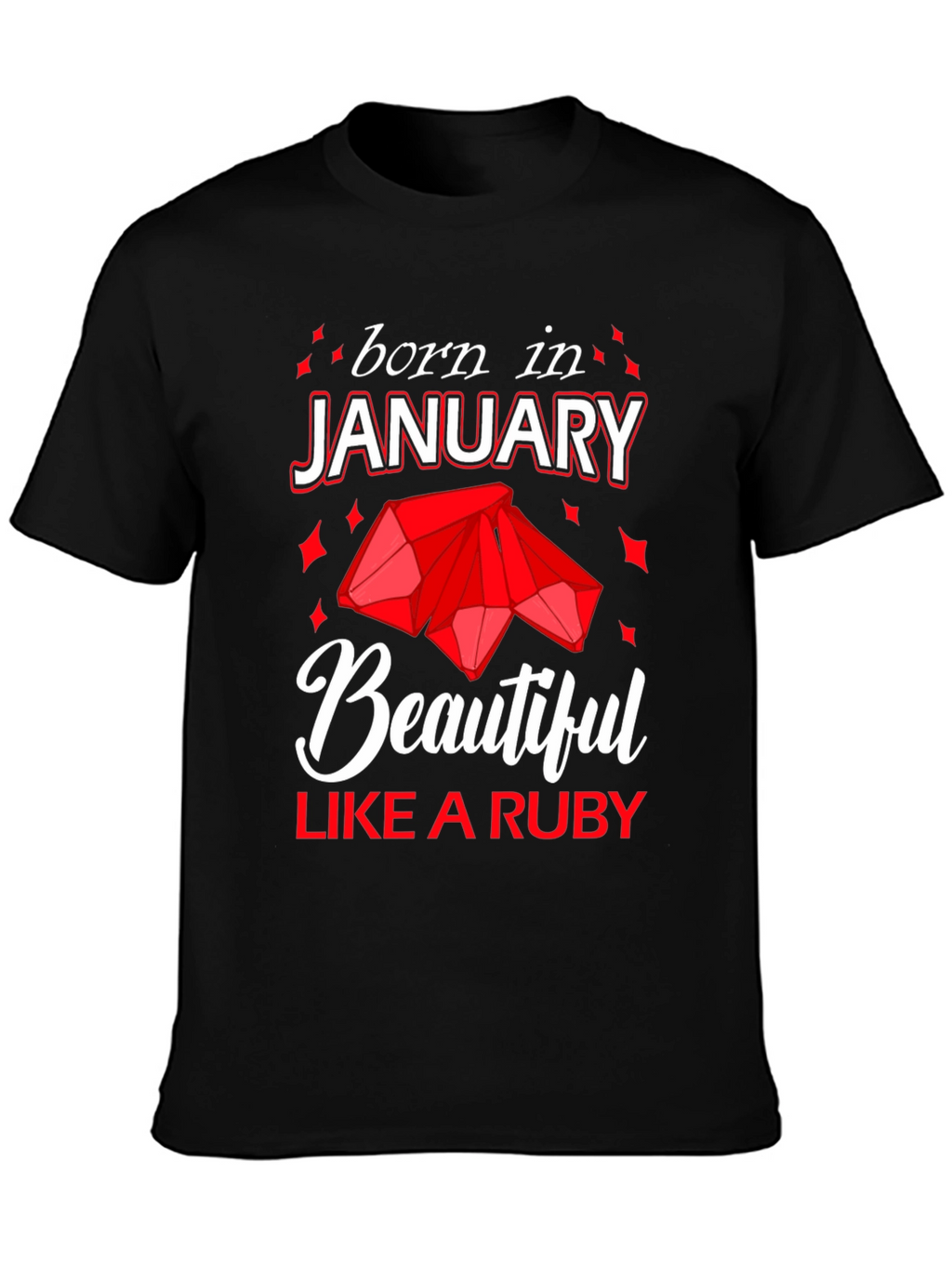 Born in January Ruby Gemstone T-Shirt