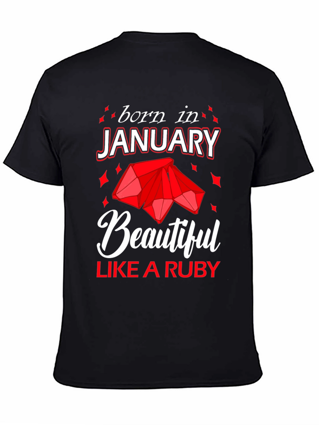 Born in January Ruby Gemstone T-Shirt
