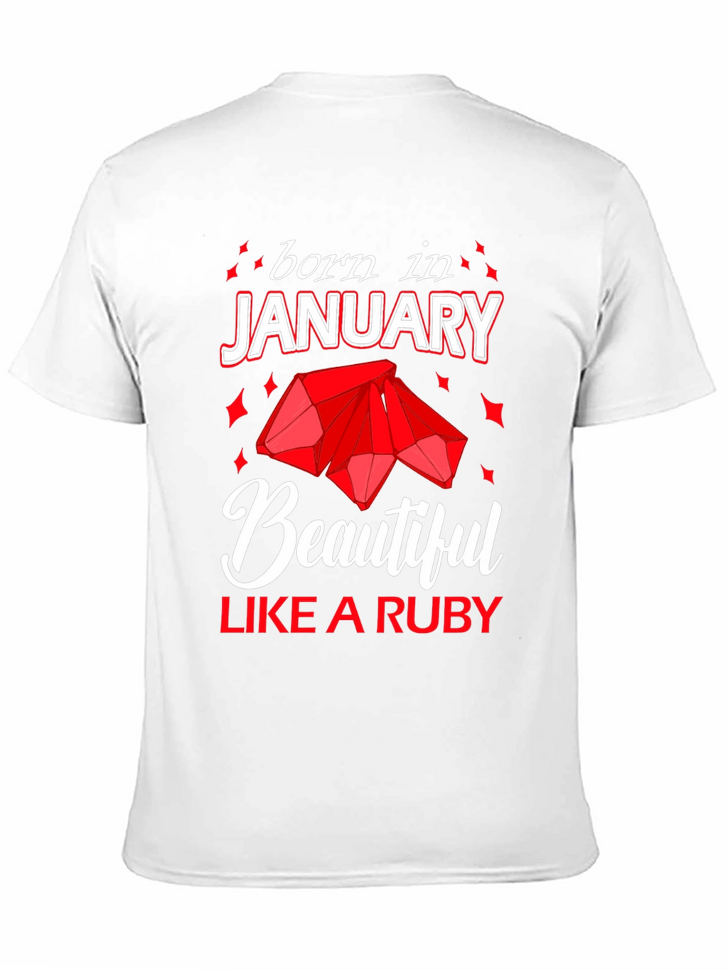 Born in January Ruby Gemstone T-Shirt