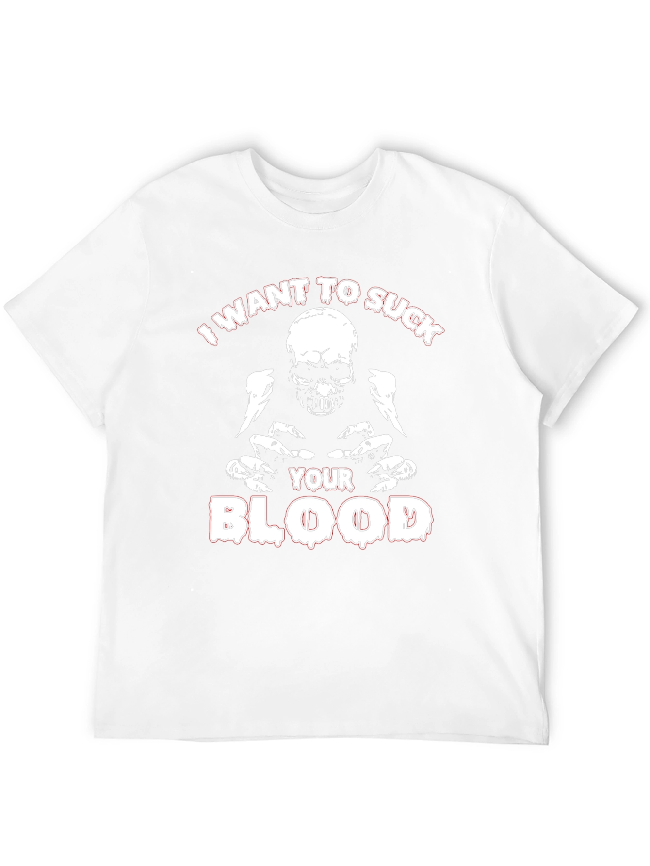 I Want to Suck Your Blood Graphic T-Shirt