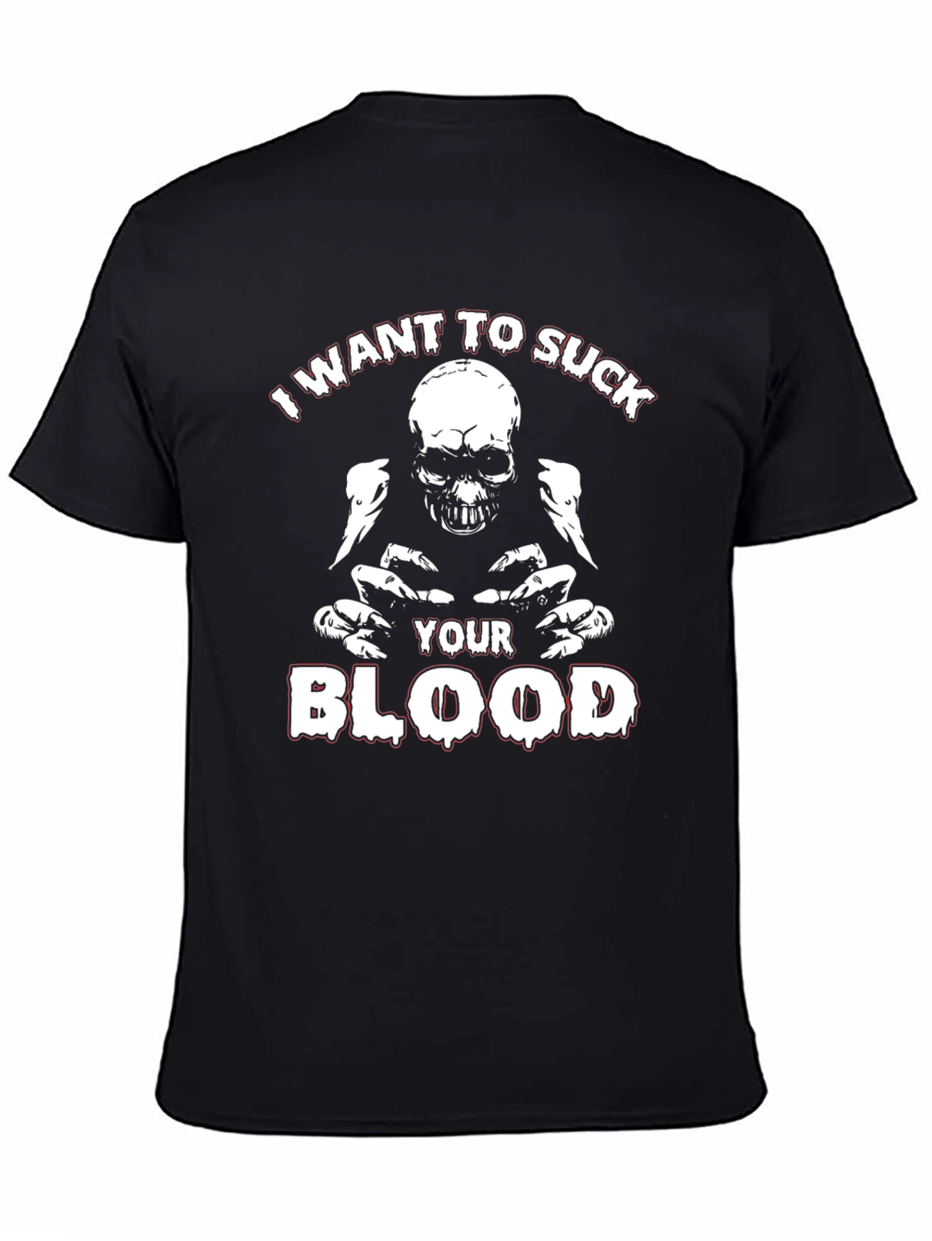 I Want to Suck Your Blood Graphic T-Shirt