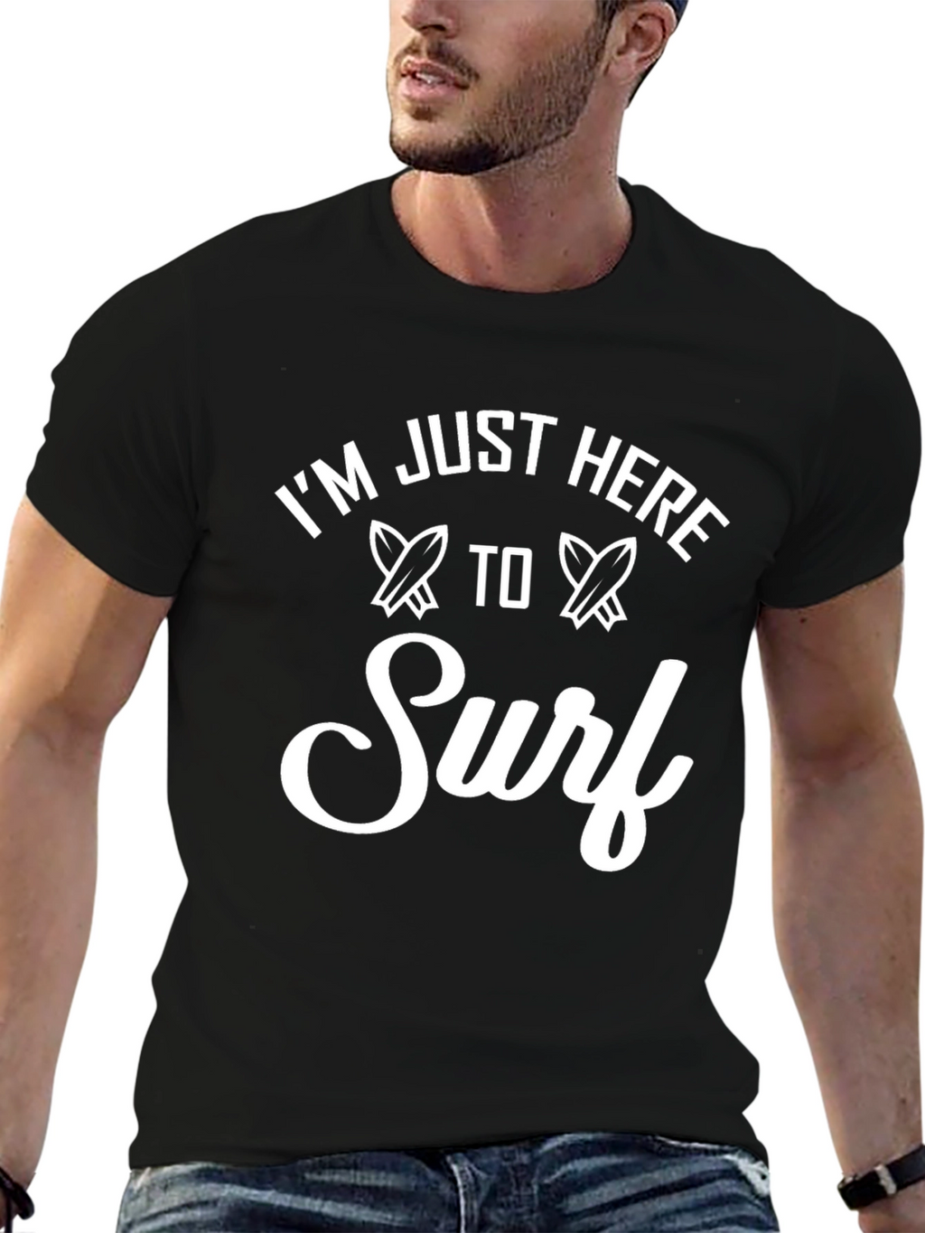 Im Just Here To Surf T-Shirt