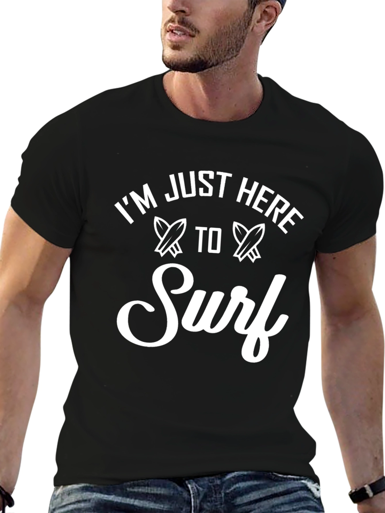 Im Just Here To Surf T-Shirt