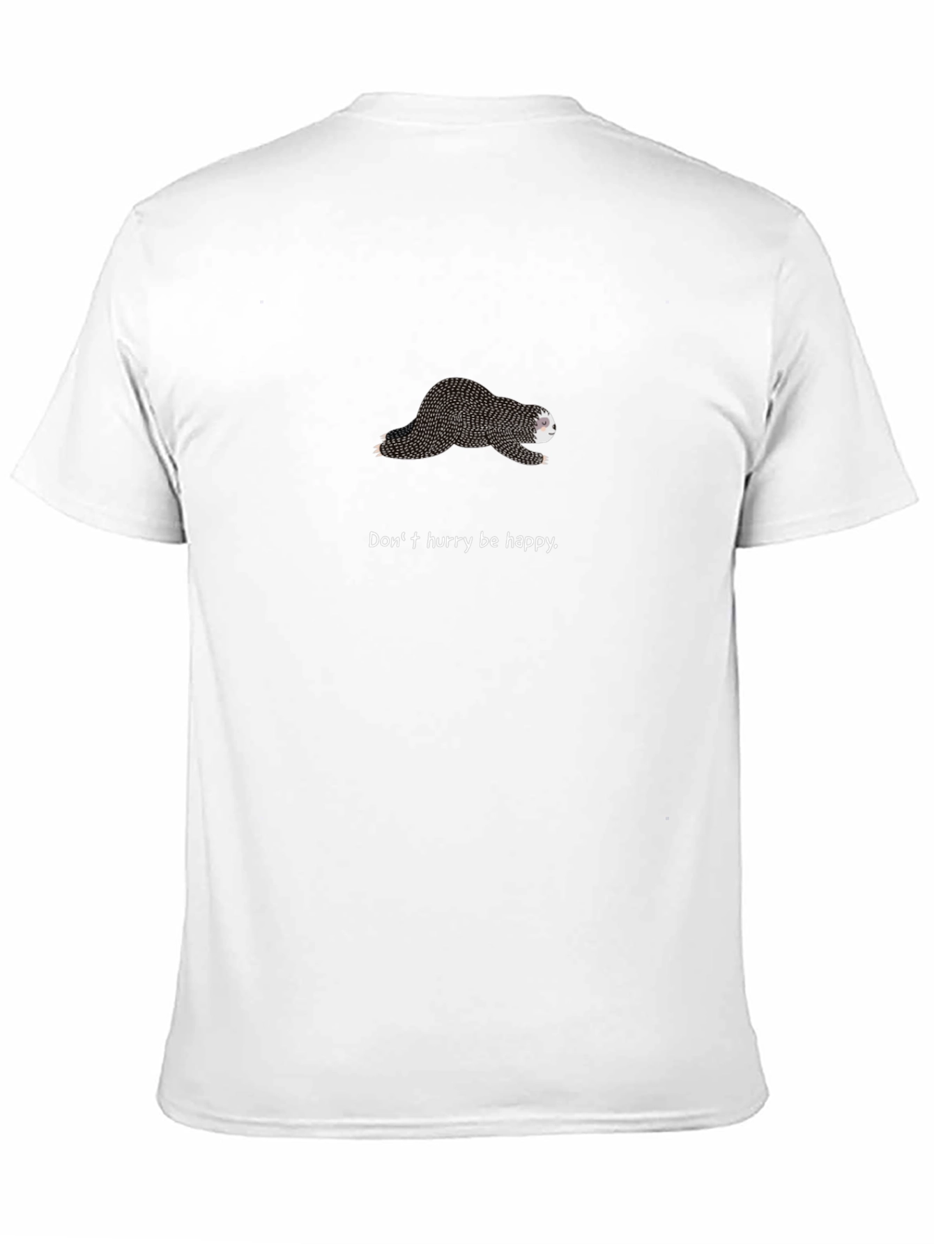 Chill Sloth Tee - Dont Hurry Be Happy