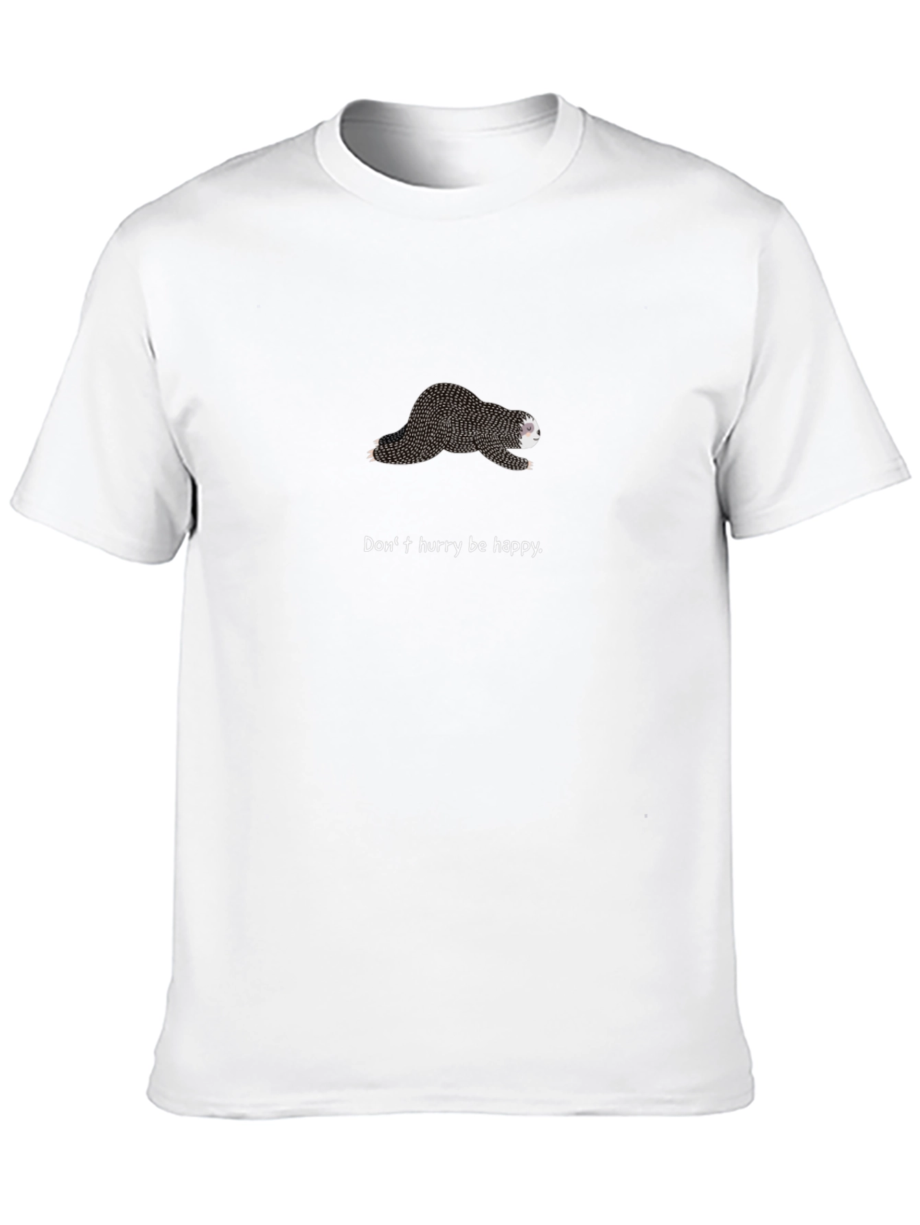 Chill Sloth Tee - Dont Hurry Be Happy