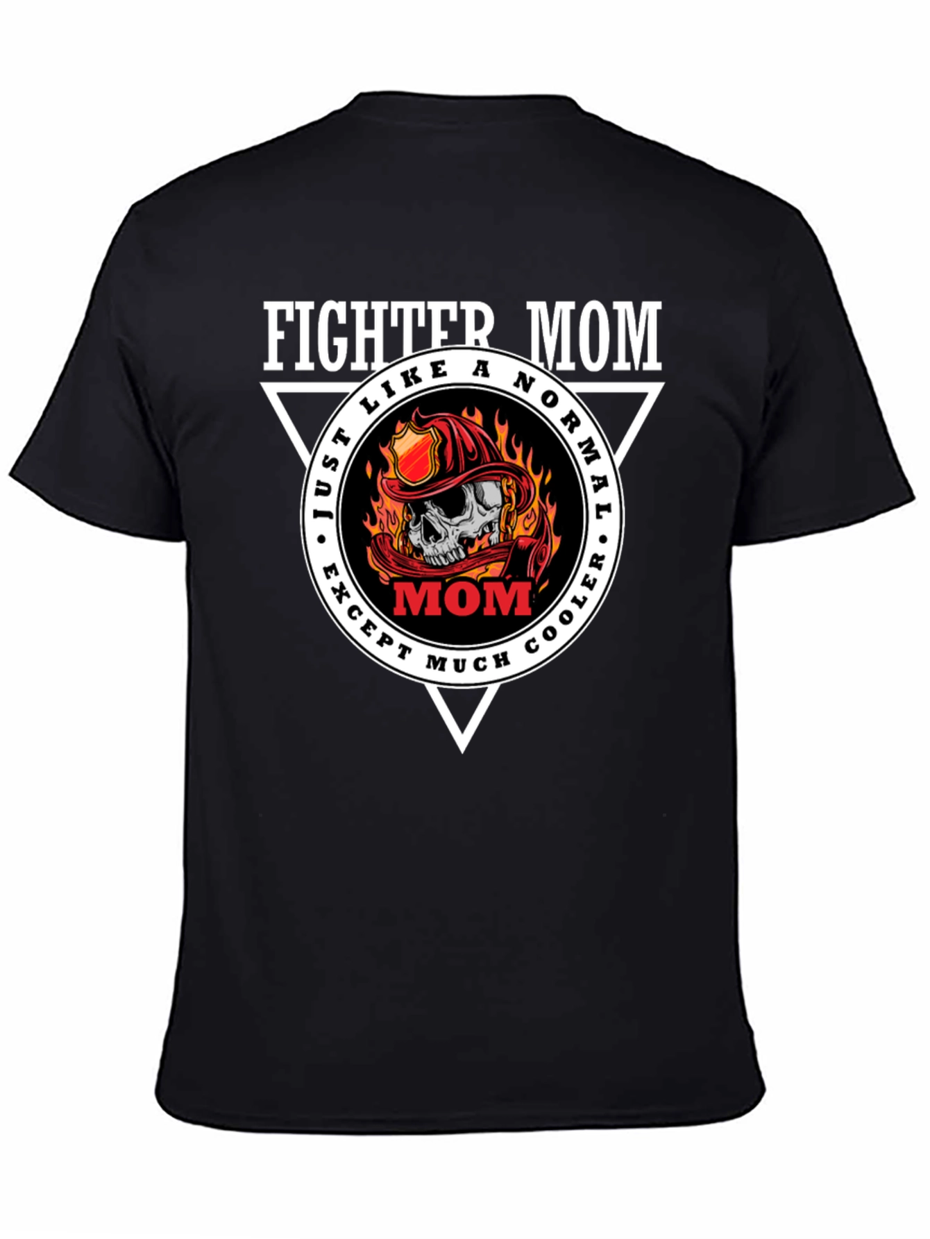 Fighter Mom Graphic T-Shirt - Cool Firefighter Design