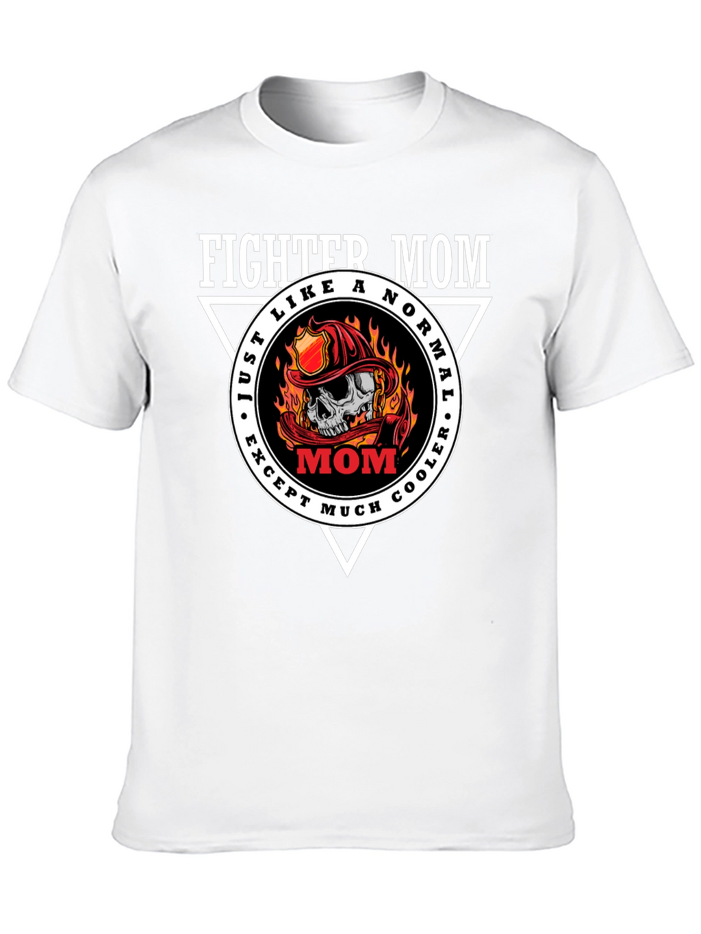 Fighter Mom Graphic T-Shirt - Cool Firefighter Design
