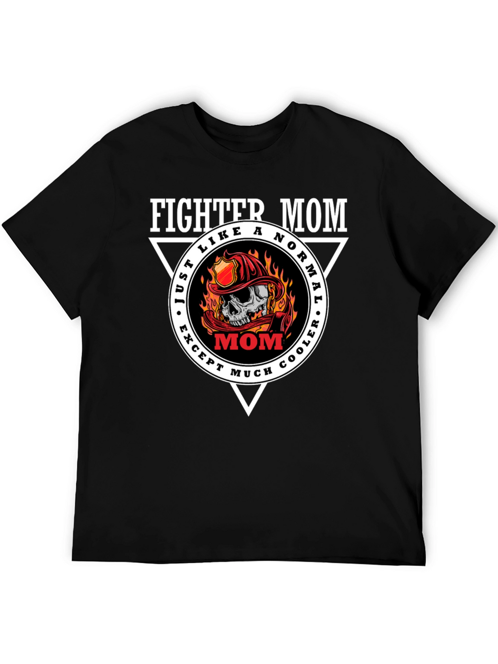 Fighter Mom Graphic T-Shirt - Cool Firefighter Design