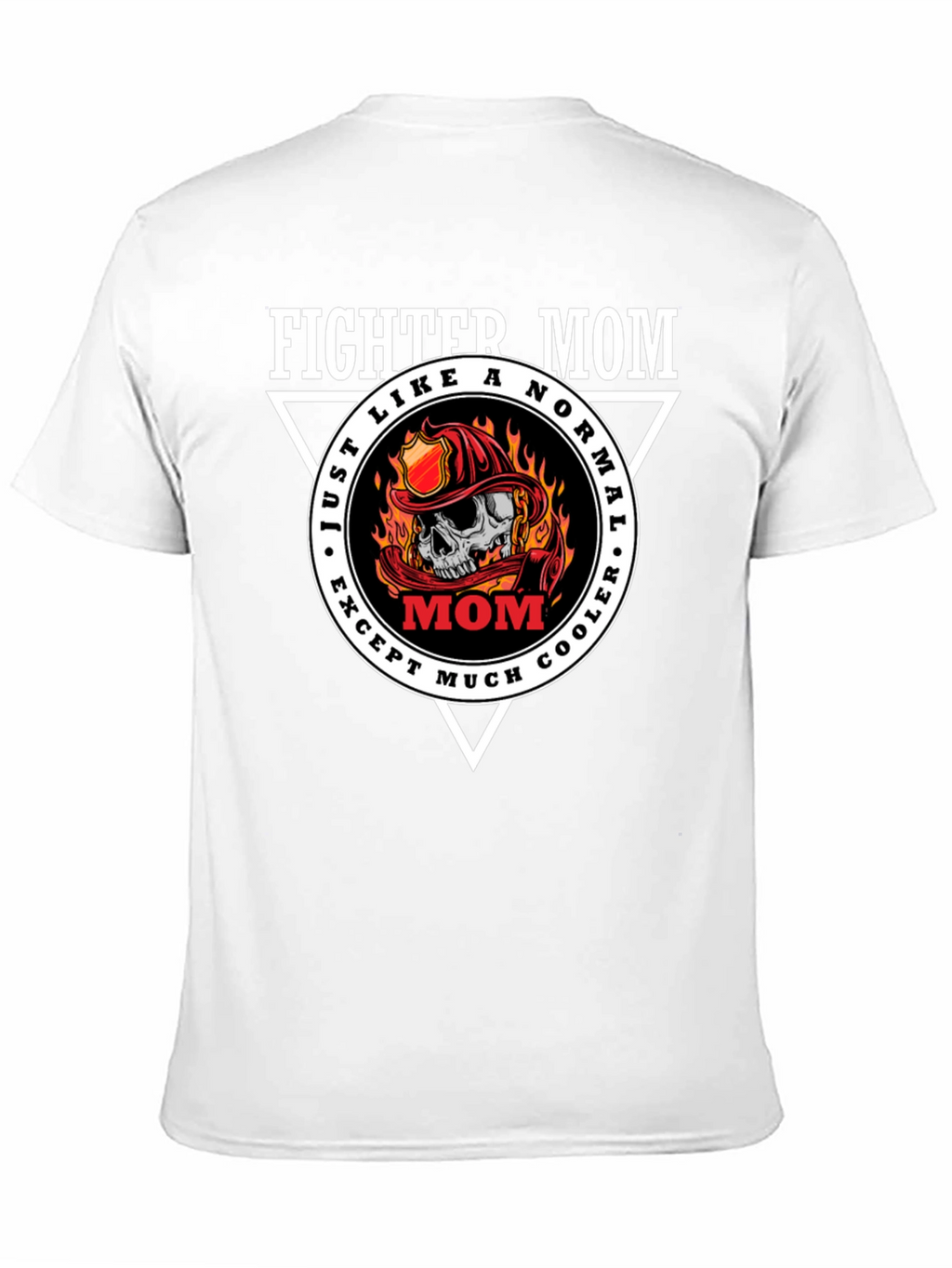 Fighter Mom Graphic T-Shirt - Cool Firefighter Design