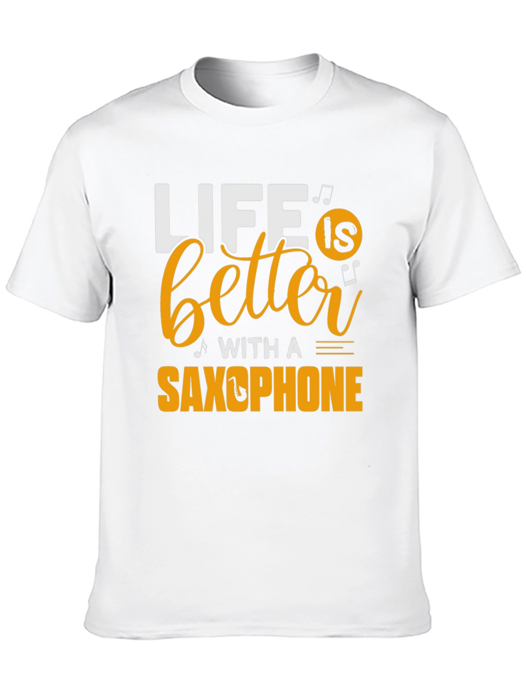 Life is Better with a Saxophone Black T-Shirt