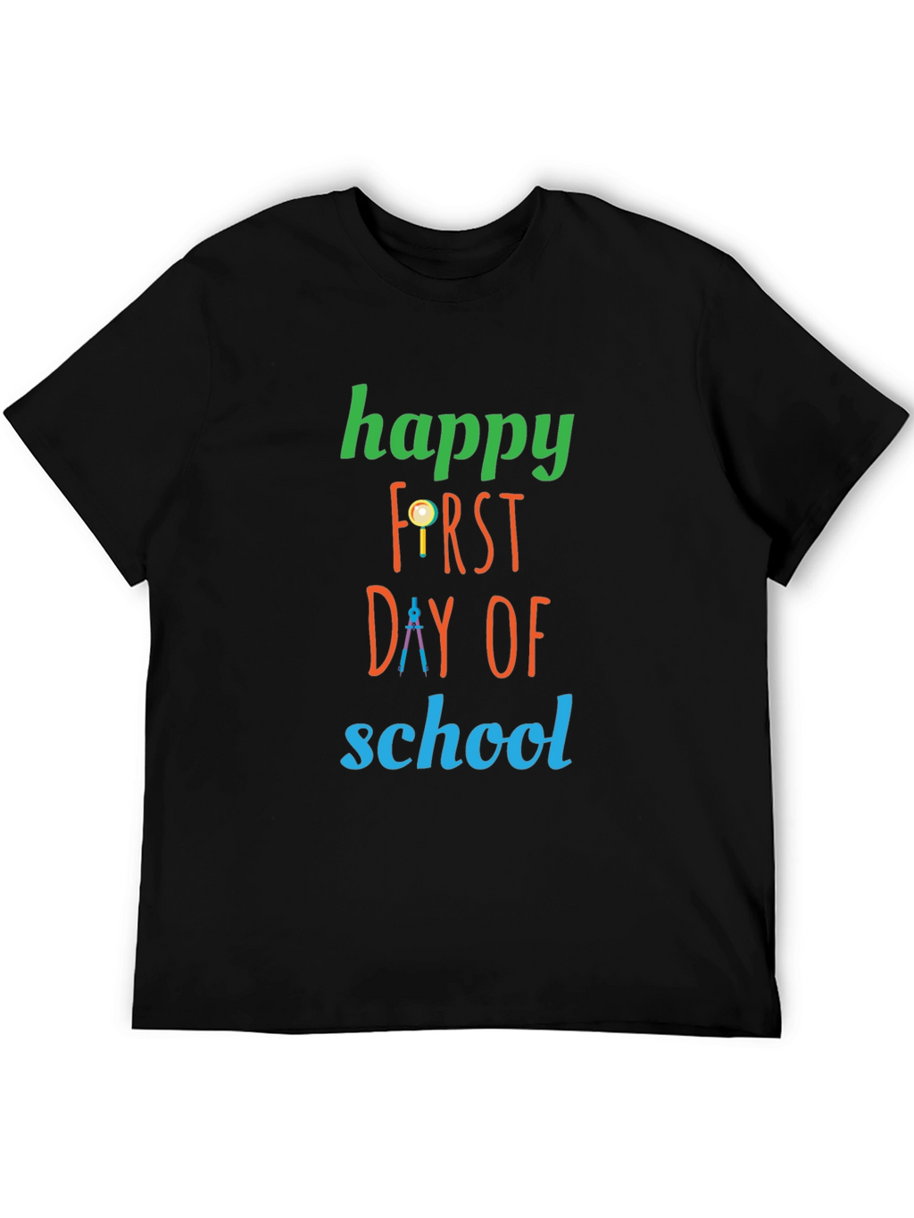 Happy First Day of School T-Shirt