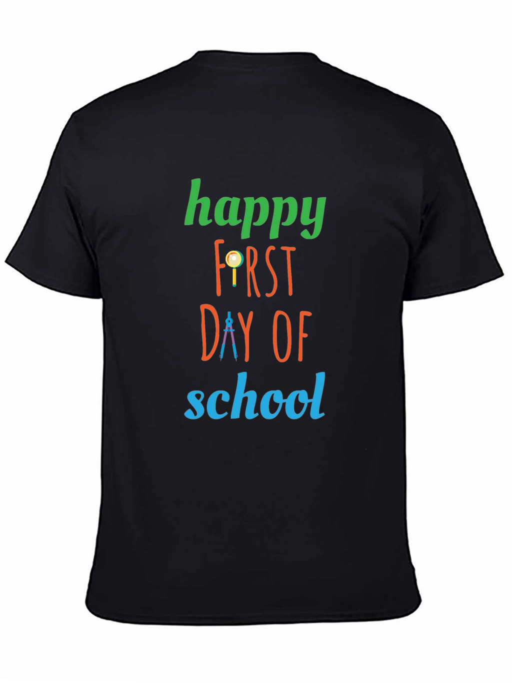 Happy First Day of School T-Shirt