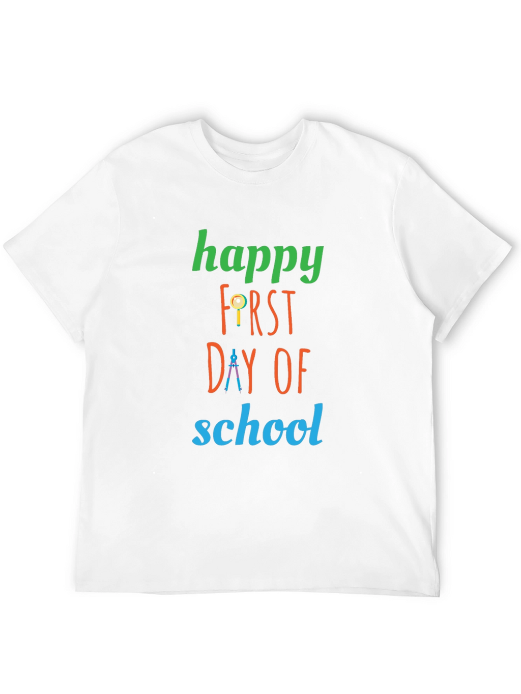 Happy First Day of School T-Shirt