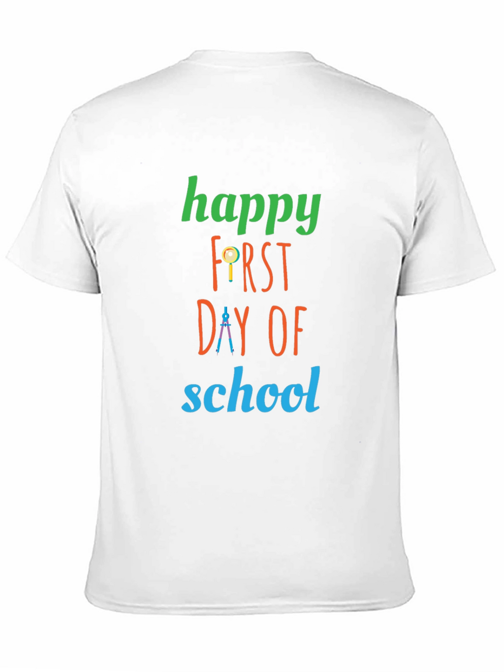 Happy First Day of School T-Shirt
