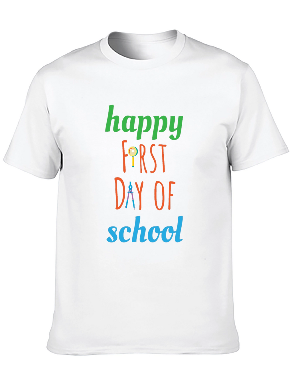 Happy First Day of School T-Shirt