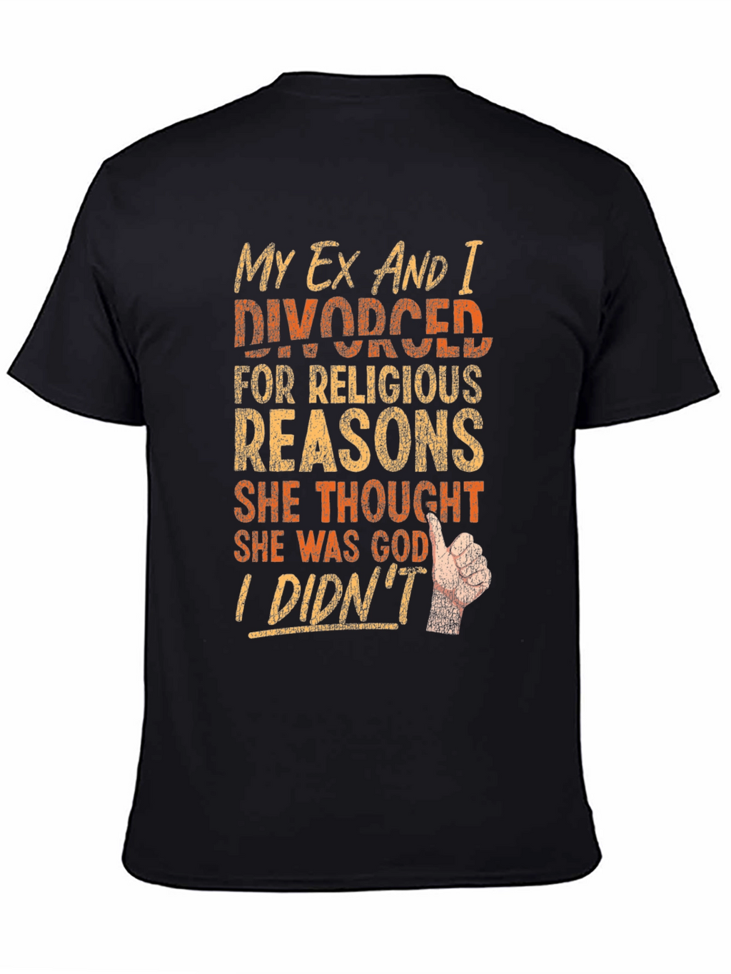 Funny Divorce T-Shirt - Religious Reasons