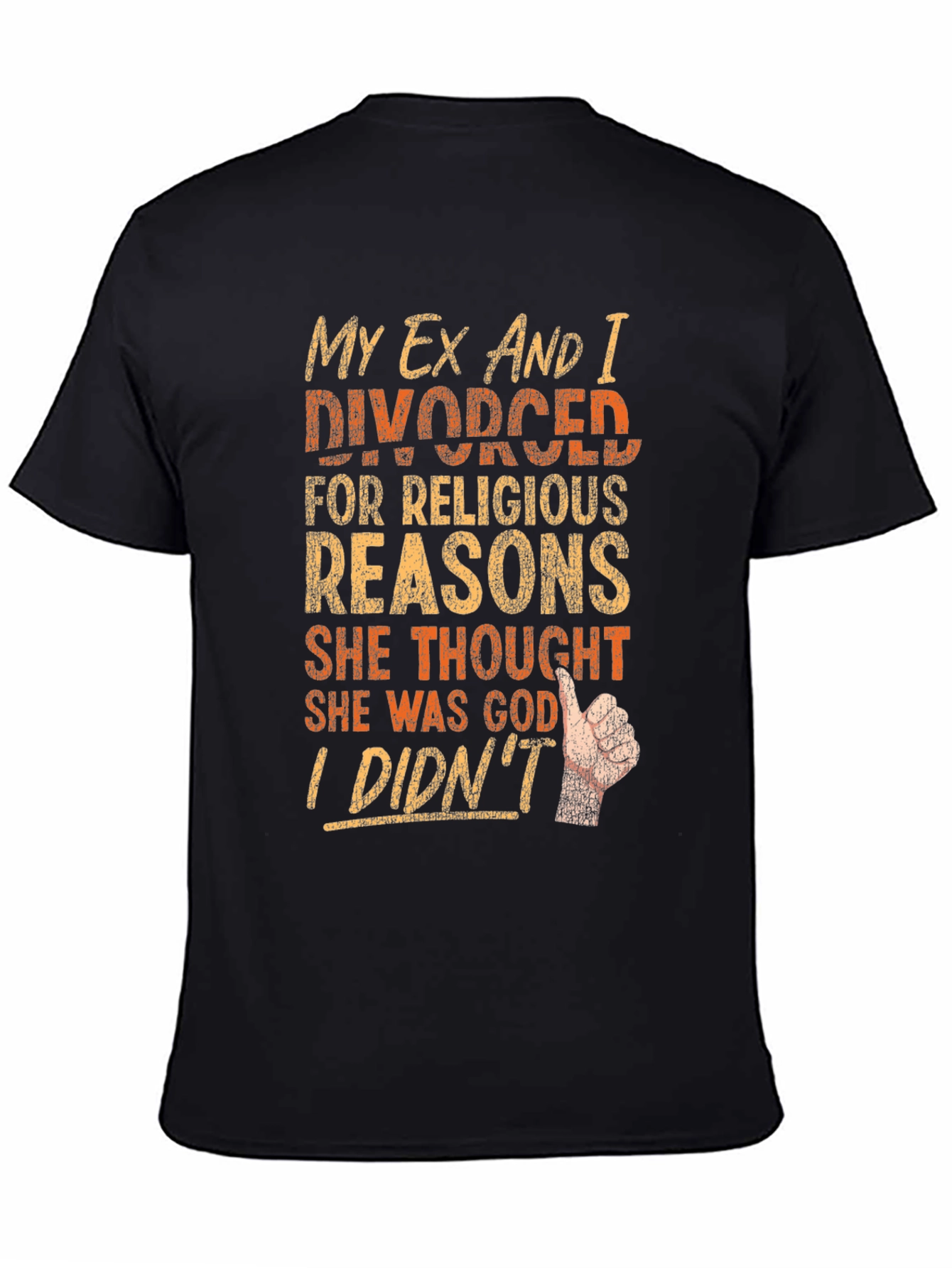 Funny Divorce T-Shirt - Religious Reasons