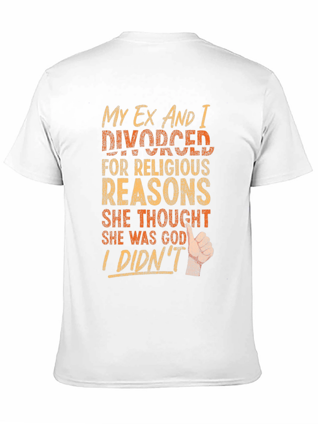 Funny Divorce T-Shirt - Religious Reasons