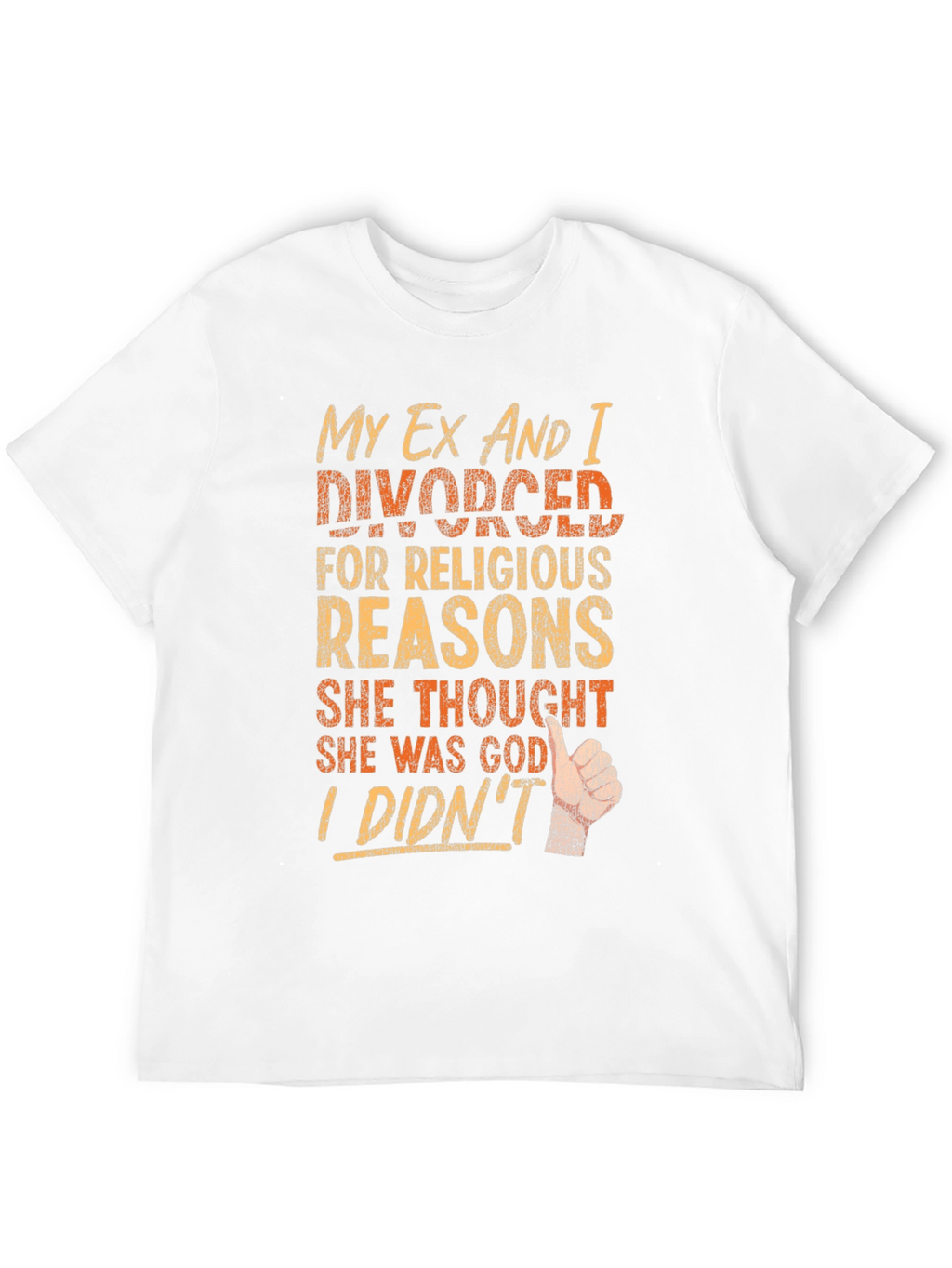 Funny Divorce T-Shirt - Religious Reasons