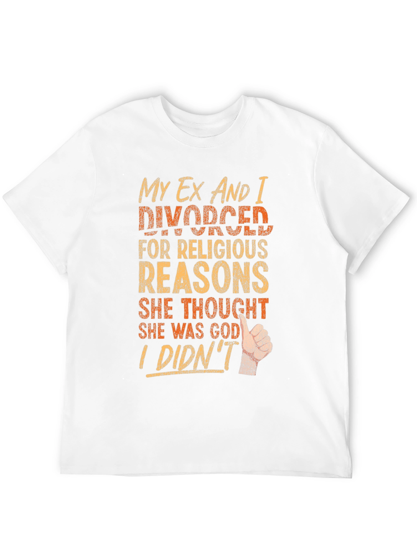 Funny Divorce T-Shirt - Religious Reasons