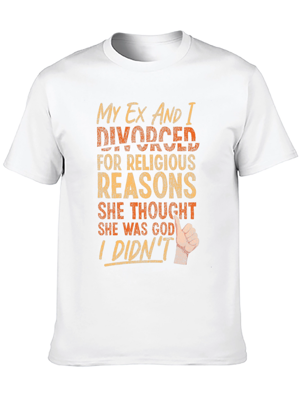 Funny Divorce T-Shirt - Religious Reasons