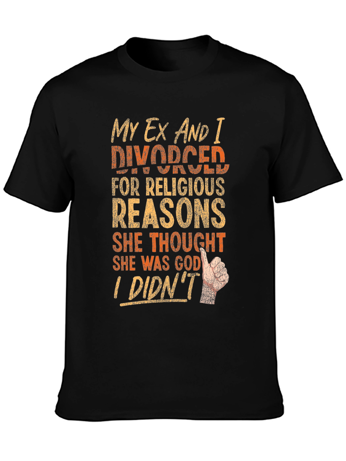 Funny Divorce T-Shirt - Religious Reasons