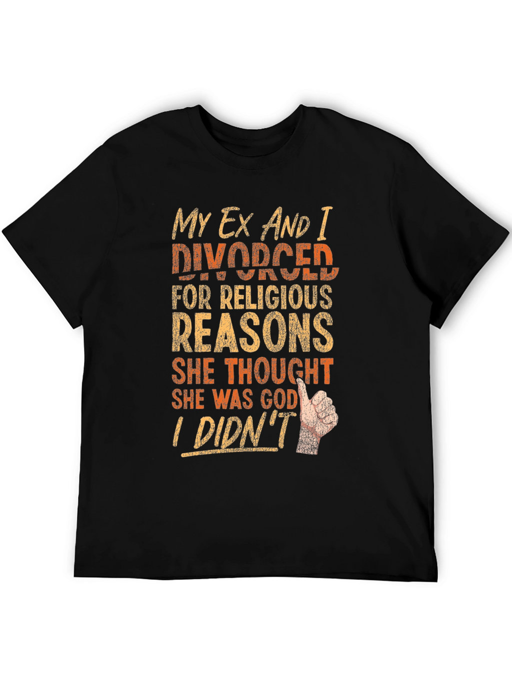 Funny Divorce T-Shirt - Religious Reasons