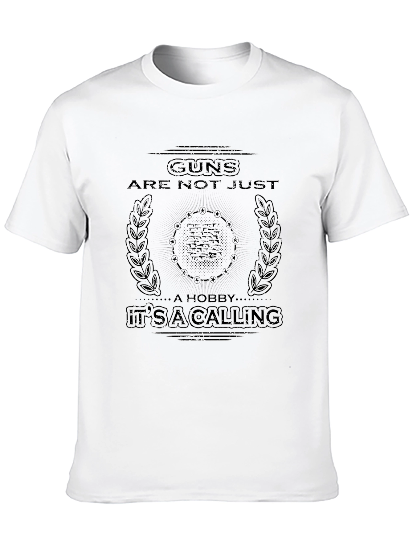 Guns Are Not Just A Hobby T-Shirt