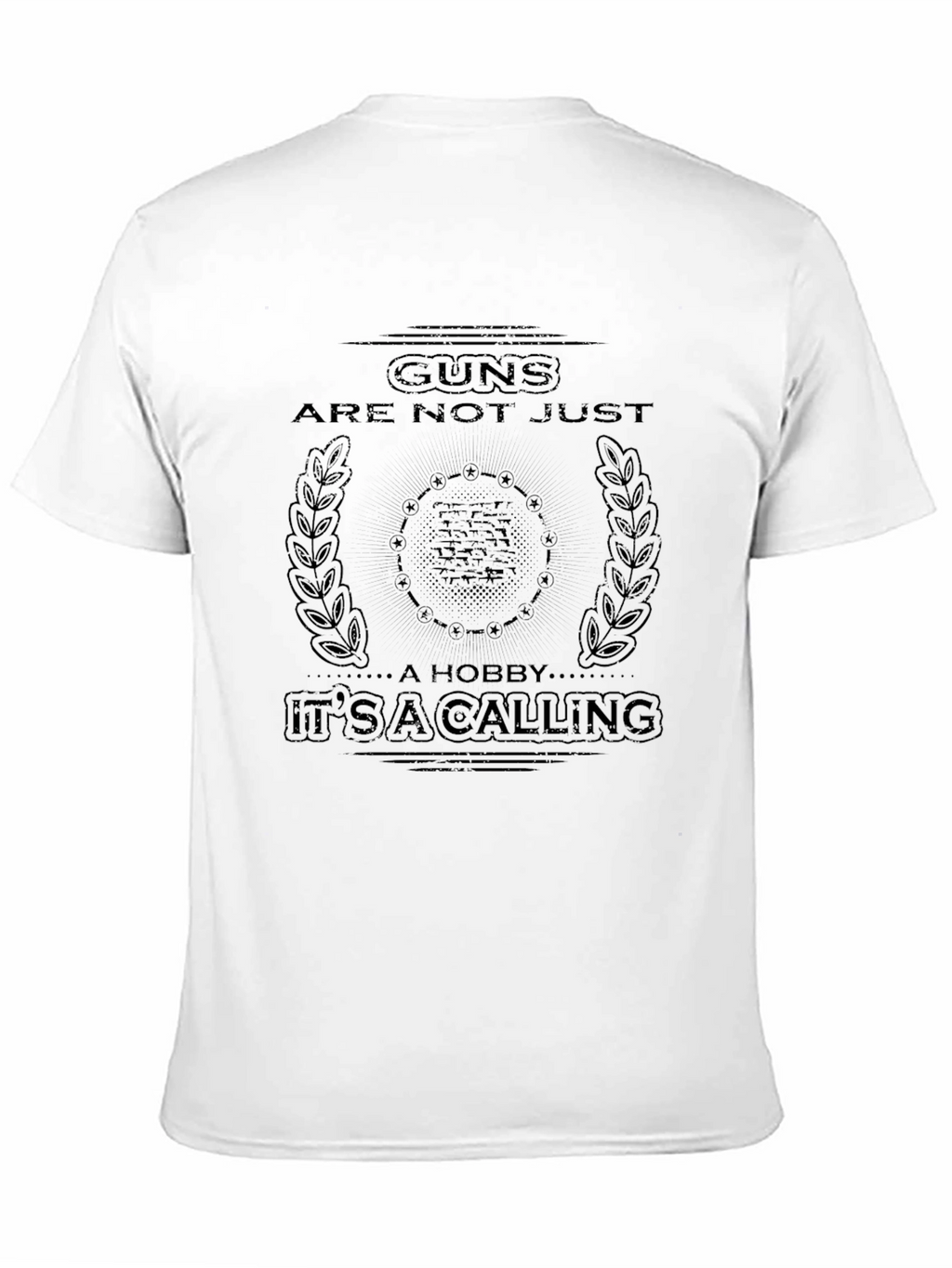 Guns Are Not Just A Hobby T-Shirt