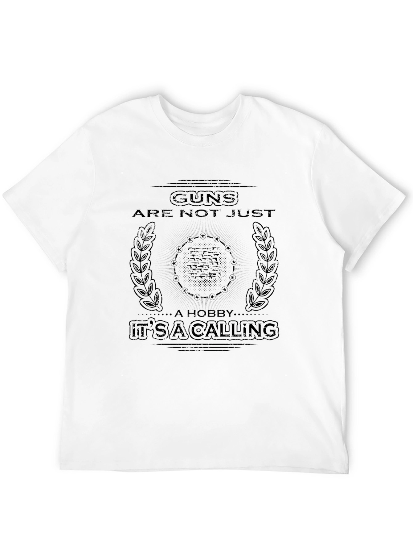 Guns Are Not Just A Hobby T-Shirt
